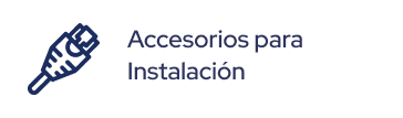 Accesorios para Instalación