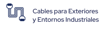 Cables para Exteriores y Entornos Industriales